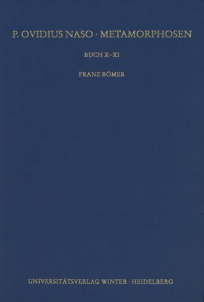 P. Ovidius Naso: Metamorphosen. Kommentar: Buch X-XI | Bundesamt für magische Wesen