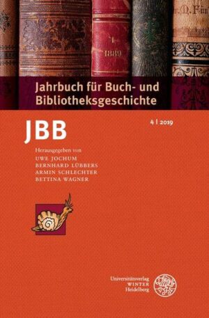 Jahrbuch für Buch- und Bibliotheksgeschichte 4 | 2019 | Bundesamt für magische Wesen