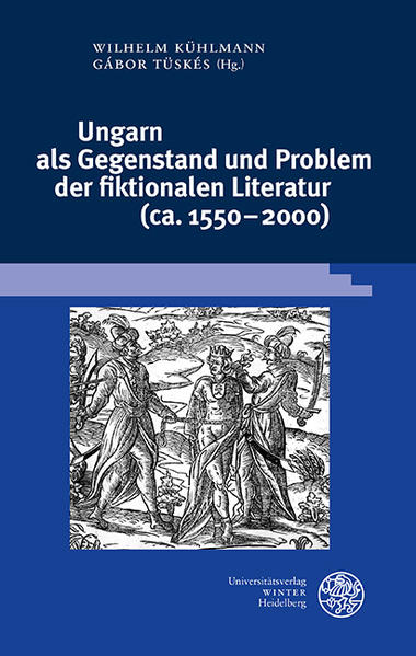 Ungarn als Gegenstand und Problem der fiktionalen Literatur (ca. 15502000) | Bundesamt für magische Wesen