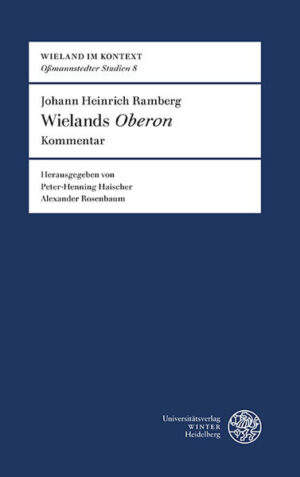 Johann Heinrich Ramberg: Wielands Oberon: Kommentar | Bundesamt für magische Wesen