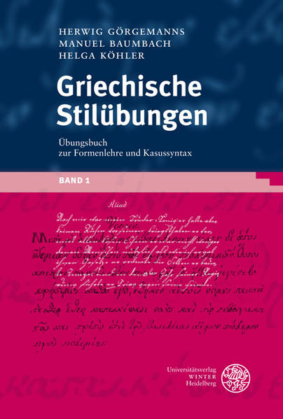 Griechische Stilübungen: Übungsbuch zur Formenlehre und Kasussyntax | Bundesamt für magische Wesen