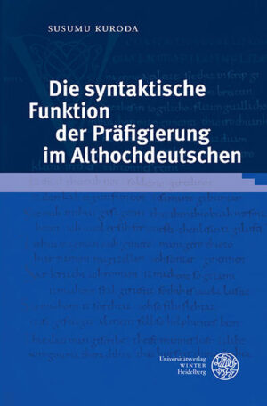 Die syntaktische Funktion der Präfigierung im Althochdeutschen | Bundesamt für magische Wesen