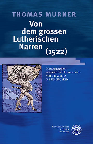 Thomas Murner: Von dem grossen Lutherischen Narren (1522) | Bundesamt für magische Wesen