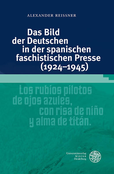 Das Bild der Deutschen in der spanischen faschistischen Presse (19241945) | Bundesamt für magische Wesen