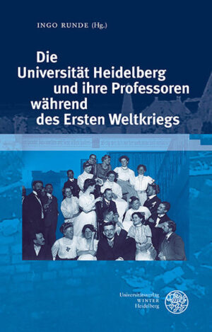Die Universität Heidelberg und ihre Professoren während des Ersten Weltkriegs | Bundesamt für magische Wesen