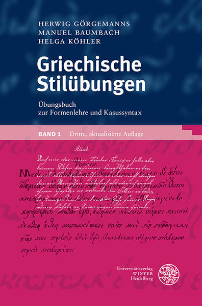 Griechische Stilübungen: Übungsbuch zur Formenlehre und Kasussyntax | Bundesamt für magische Wesen