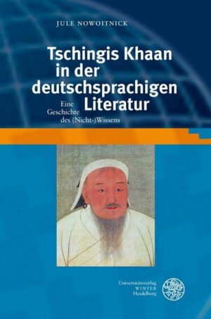 Tschingis Khaan in der deutschsprachigen Literatur | Bundesamt für magische Wesen