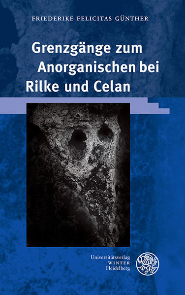 Grenzgänge zum Anorganischen bei Rilke und Celan | Bundesamt für magische Wesen
