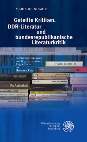 Geteilte Kritiken. DDR-Literatur und bundesrepublikanische Literaturkritik | Bundesamt für magische Wesen