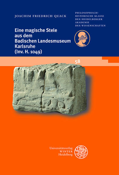 Eine magische Stele aus dem Badischen Landesmuseum Karlsruhe (Inv. H 1049) | Joachim Friedrich Quack
