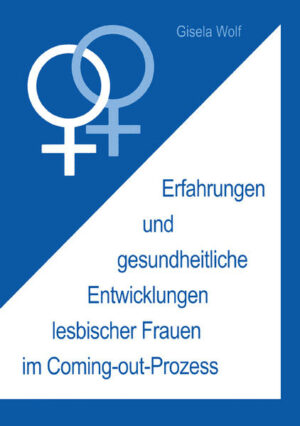 Erfahrungen und gesundheitliche Enwicklungen lesbischer Frauen im Coming-out-Prozess | Bundesamt für magische Wesen