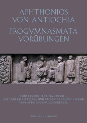 Aphtonios von Antiochia: Progymnasmata. Vorübungen | Bundesamt für magische Wesen