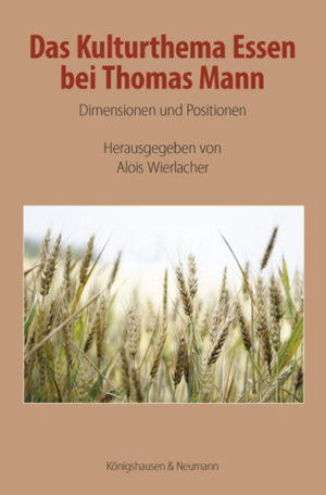 Das Kulturthema Essen bei Thomas Mann | Bundesamt für magische Wesen