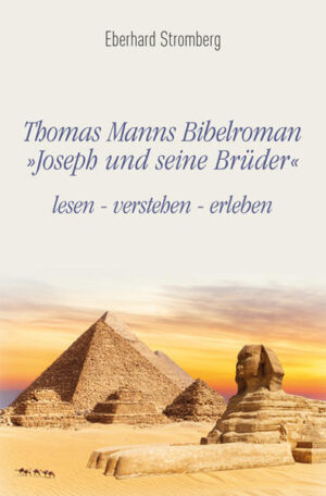 Thomas Manns Bibelroman Joseph und seine Brüder | Bundesamt für magische Wesen