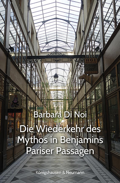 Die Wiederkehr des Mythos in Benjamins Pariser Passagen | Bundesamt für magische Wesen