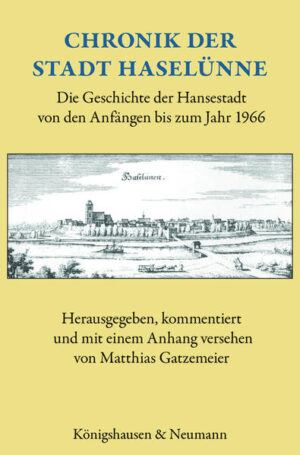 Chronik der Stadt Haselünne | Matthias Gatzemeier, Matthias Anhang von Gatzemeier, Matthias Kommentator / Kommentatorin Gatzemeier