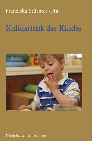Kulinaristik des Kindes | Franziska Stürmer