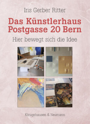 Das Künstlerhaus Postgasse 20 Bern | Iris Gerber Ritter