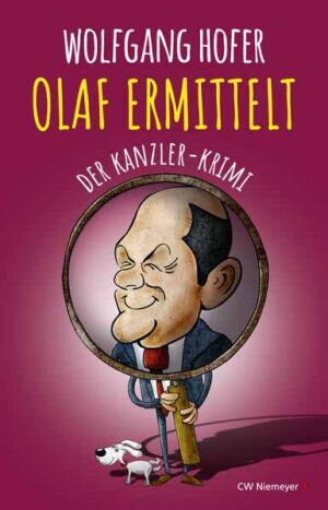 OLAF ERMITTELT - Der Kanzler-Krimi | Wolfgang Hofer