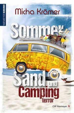 Sommer, Sand und Campingterror Ostfriesland-Krimi | Micha Krämer