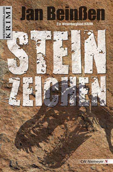 Steinzeichen Ein Weserbergland-Krimi | Jan Beinßen