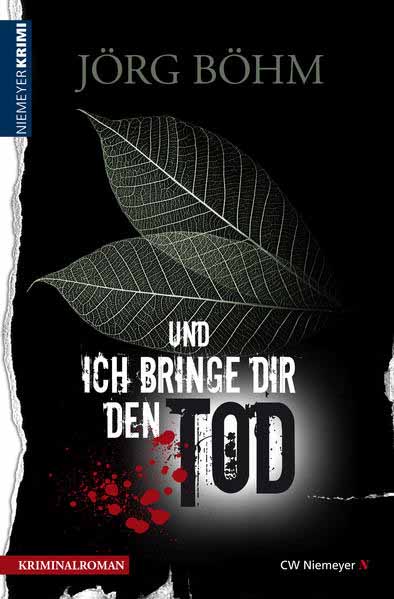 Und ich bringe dir den Tod | Jörg Böhm