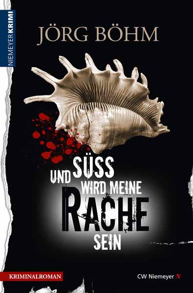 Und süß wird meine Rache sein | Jörg Böhm