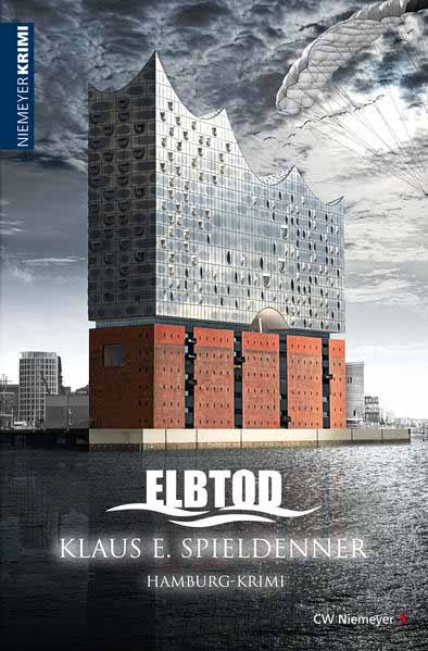 ELBTOD Hamburg-Krimi | Klaus E. Spieldenner