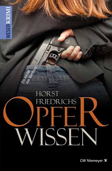 Opferwissen Ein WeserKRIMI | Horst Friedrichs