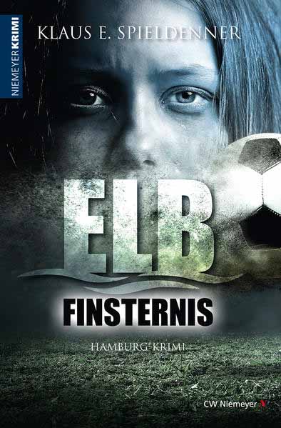 Elbfinsternis Hamburg-Krimi | Klaus E. Spieldenner