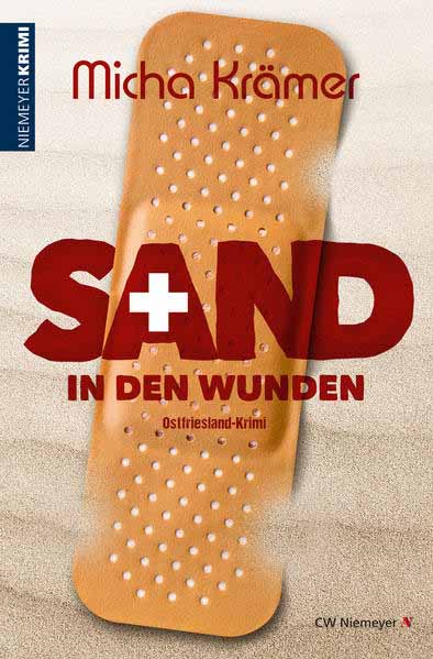 Sand in den Wunden Ostfriesland-Krimi | Micha Krämer