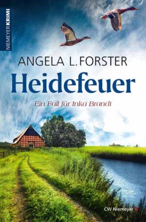Heidefeuer Ein Heidekrimi | Angela L. Forster