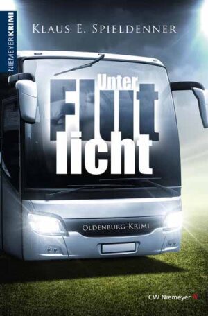 Unter Flutlicht Oldenburg-Krimi | Klaus E. Spieldenner