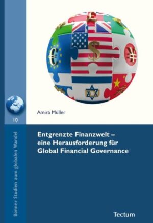 Entgrenzte Finanzwelt - eine Herausforderung für Global Financial Governance | Bundesamt für magische Wesen