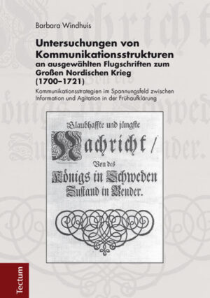 Untersuchungen von Kommunikationsstrukturen an ausgewählten Flugschriften zum Großen Nordischen Krieg (1700-1721) | Bundesamt für magische Wesen