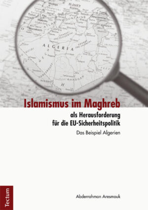 Islamismus im Maghreb als Herausforderung für die EU-Sicherheitspolitik | Bundesamt für magische Wesen