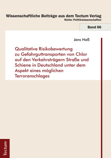 Qualitative Risikobewertung zu Gefahrguttransporten von Chlor auf den Verkehrsträgern Straße und Schiene in Deutschland unter dem Aspekt eines möglichen Terroranschlages | Bundesamt für magische Wesen