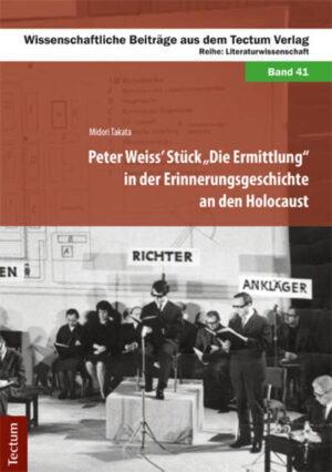 Peter Weiss' Stück "Die Ermittlung" in der Erinnerungsgeschichte an den Holocaust | Bundesamt für magische Wesen