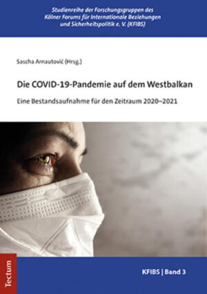 Die COVID-19-Pandemie auf dem Westbalkan | Sascha Arnautović
