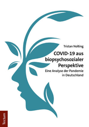 COVID-19 aus biopsychosozialer Perspektive | Tristan Nolting