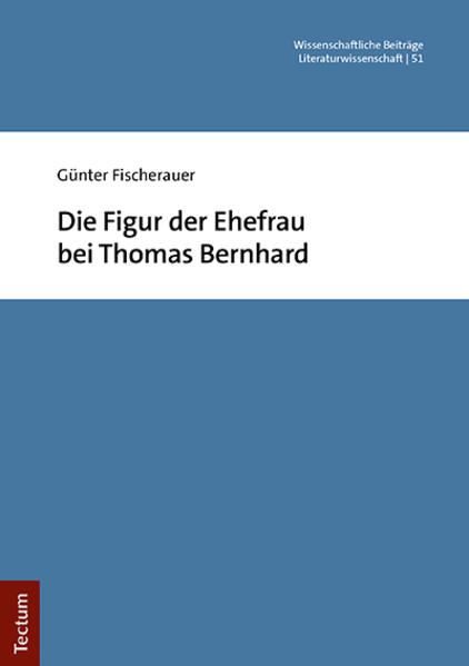 Die Figur der Ehefrau bei Thomas Bernhard | Bundesamt für magische Wesen