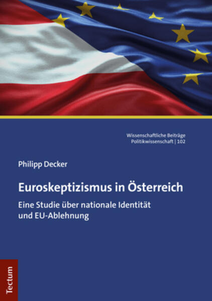 Euroskeptizismus in Österreich | Philipp Decker