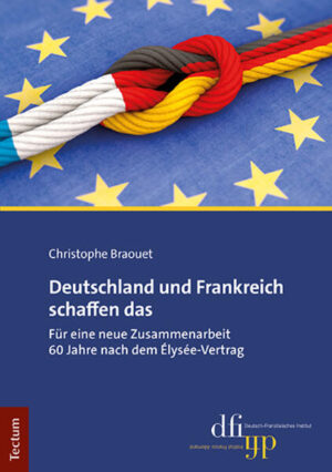 Deutschland und Frankreich schaffen das | Christophe Braouet