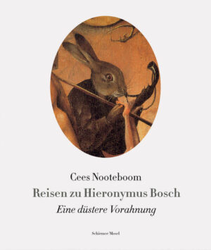 Reisen zu Hieronymus Bosch | Cees Nooteboom