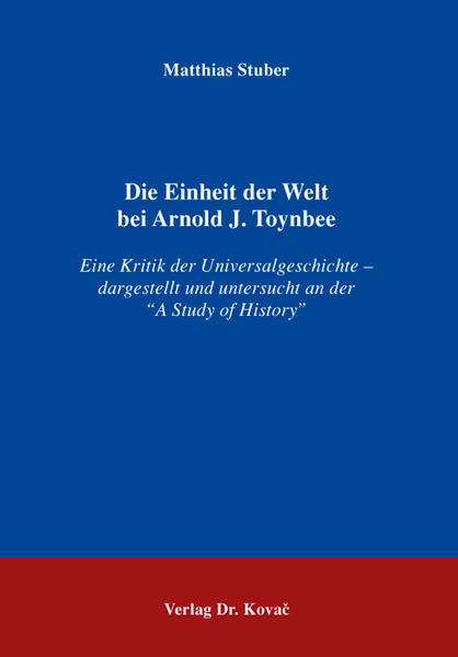 Die Einheit der Welt bei Arnold J. Toynbee | Bundesamt für magische Wesen