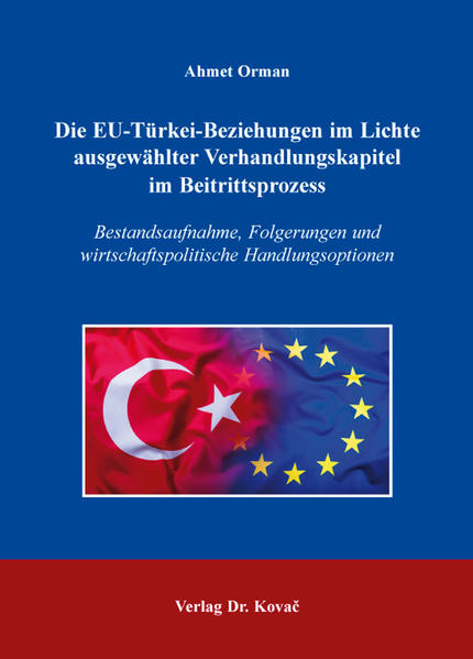 Die EU-Türkei-Beziehungen im Lichte ausgewählter Verhandlungskapitel im Beitrittsprozess | Bundesamt für magische Wesen