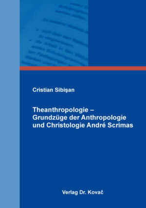 Theanthropologie  Grundzüge der Anthropologie und Christologie André Scrimas | Bundesamt für magische Wesen