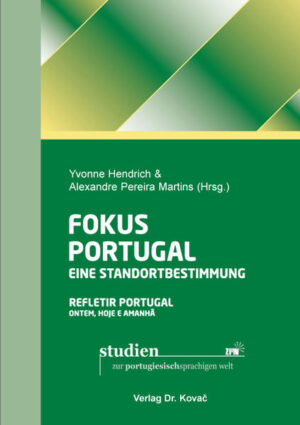 Fokus Portugal: Eine Standortbestimmung/ Refletir Portugal: Ontem
