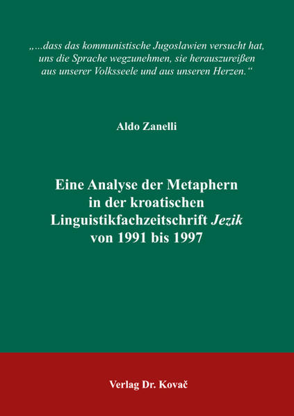 Eine Analyse der Metaphern in der kroatischen Linguistikfachzeitschrift Jezik von 1991 bis 1997 | Bundesamt für magische Wesen