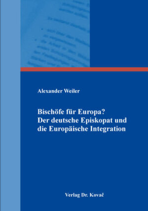 Bischöfe für Europa? Der deutsche Episkopat und die Europäische Integration | Bundesamt für magische Wesen